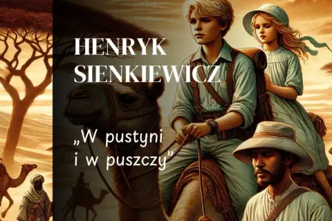 Stasia i Nel podróżują przez pustynię na wielbłądach, u boku przewodnika. Ich przygoda z "W pustyni i w puszczy" zaczyna się.